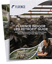 Cover of “Fluence Indoor LED Retrofit Guide” showing commercial cannabis cultivation with LED grow lights for cannabis and advanced cannabis lighting technology.